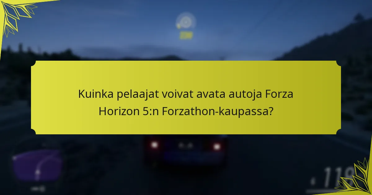 Kuinka pelaajat voivat avata autoja Forza Horizon 5:n Forzathon-kaupassa?