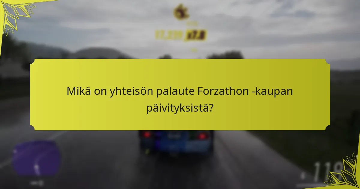 Mitkä tuotteet ovat trendikkäitä Forzathon -kaupassa?