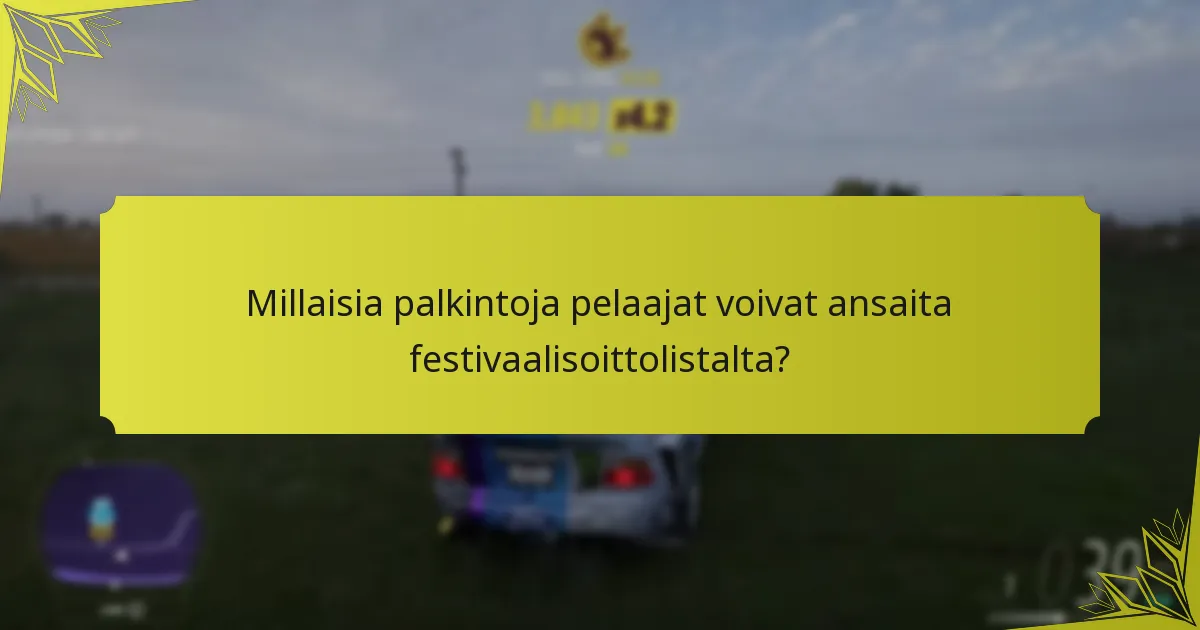 Mitkä strategiat voivat maksimoida palkinnot festivaalisoittolistalla?