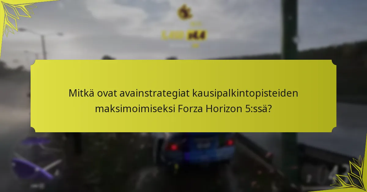 Mitkä palkinnot pelaajien tulisi priorisoida Forza Horizon 5:ssä?