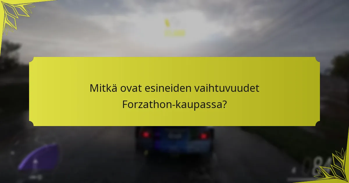 Kuinka Forzathon-kauppa vertautuu vastaaviin ominaisuuksiin muissa peleissä?