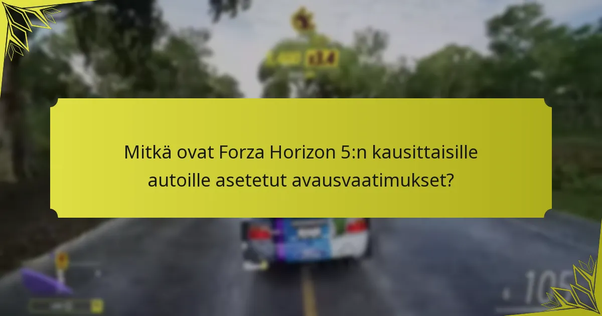 Kuinka kausittaiset autot vertautuvat muihin ajoneuvoihin Forza Horizon 5:ssa?