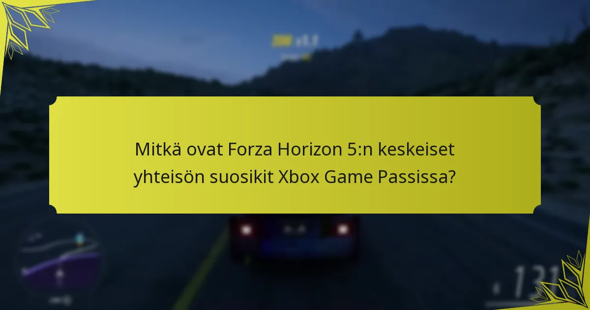 Mitkä pelimekaniikat määrittelevät Forza Horizon 5:n Xbox Game Passissa?