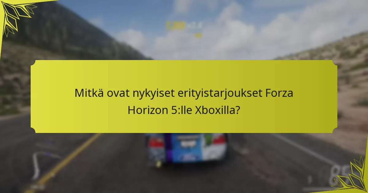 Mitkä ovat yhteisön suosikit Forza Horizon 5:ssä?