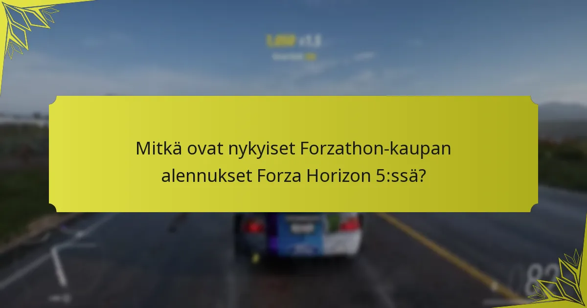Mitkä ovat Forzathon-kaupan alennusten rajoitukset?