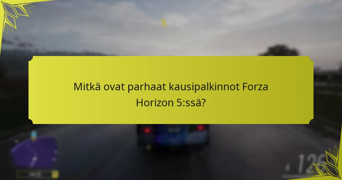 Kuinka maksimoida kausipalkintojen hyödyt?